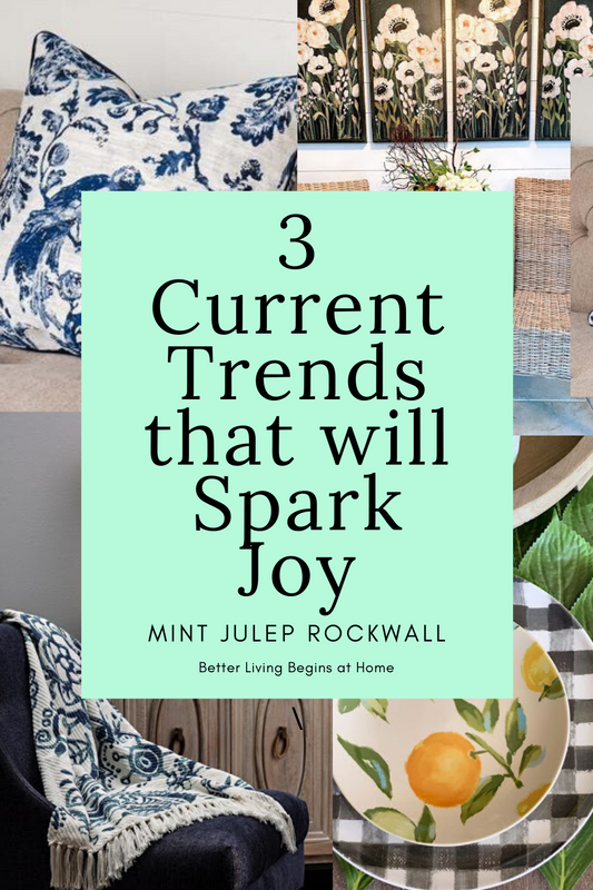 3 Current Decor Trends That Will Spark Joy (And We Need That)