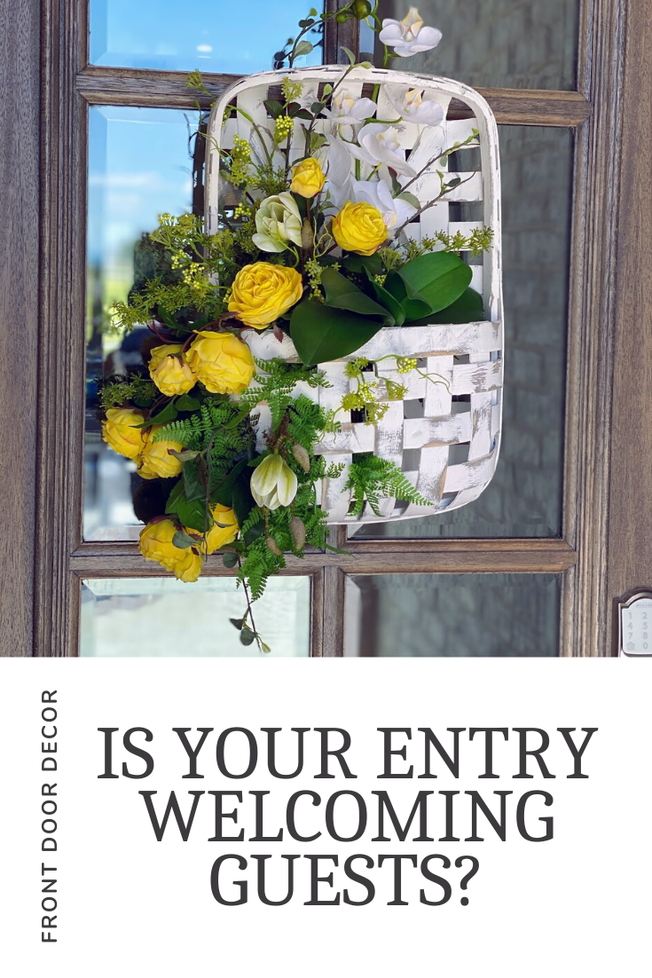 Front Door Decor: Is Your Entry Welcoming Your Guests?