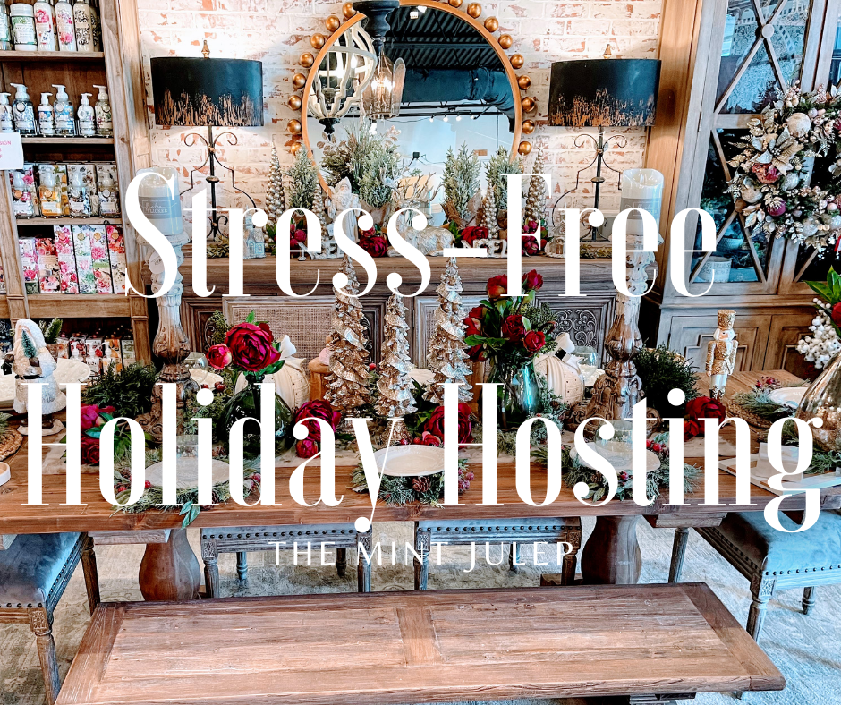 Stress-Free Holiday Hosting