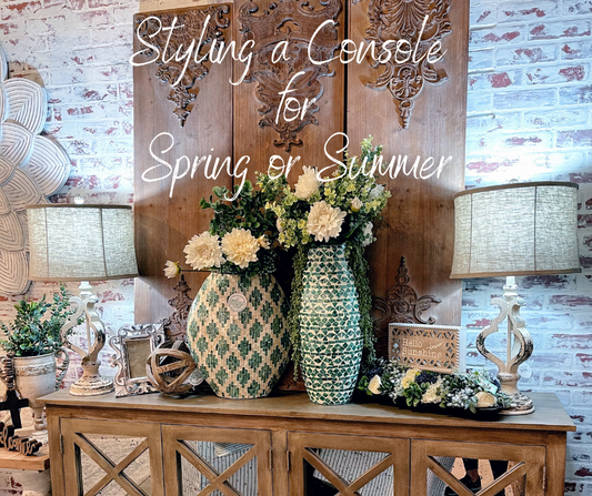 Styling a Console for Spring and Summer