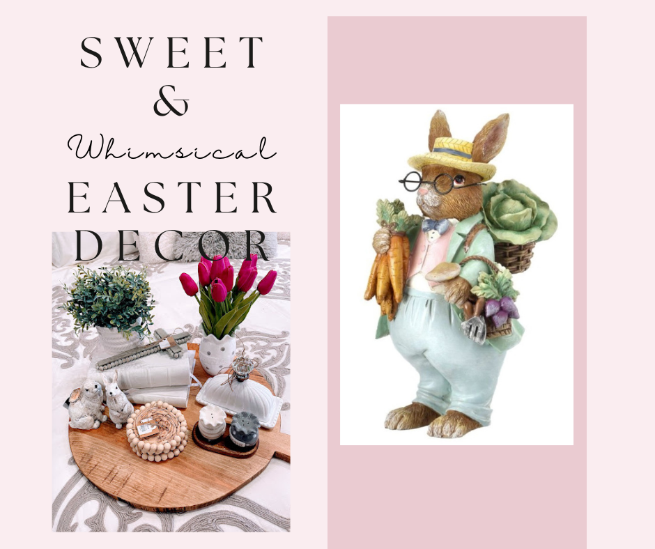 Sweet & Whimsical Easter Decor