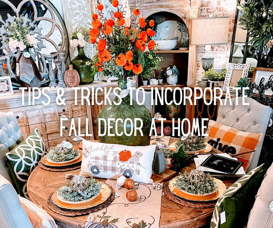 Tips & Tricks to Incorporate Fall Decor at Home
