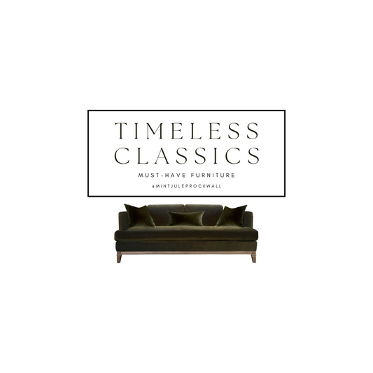 Timeless Classics: Must-Have Furniture Pieces