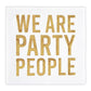 Party People Cocktail Napkins, Pack of 20