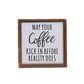 "May Your Coffee Kick In" Sign